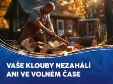 VAŠE KLOUBY NEZAHÁLÍ ANI VE VOLNÉM ČASE
